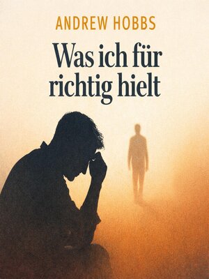 cover image of Was ich für richtig hielt